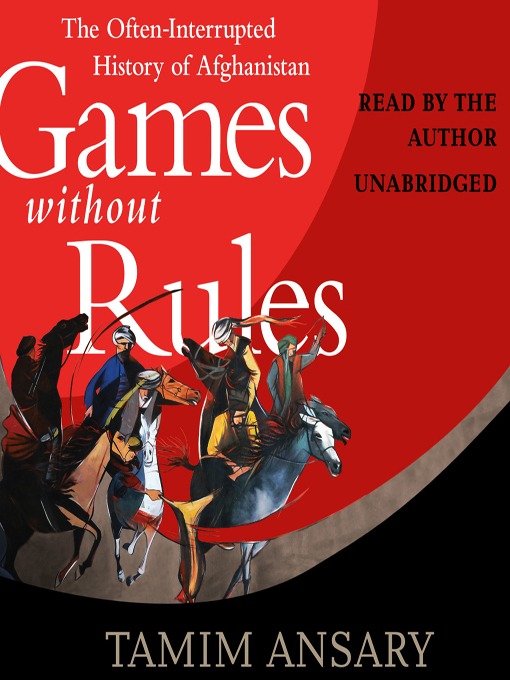 Title details for Games without Rules by Tamim Ansary - Available